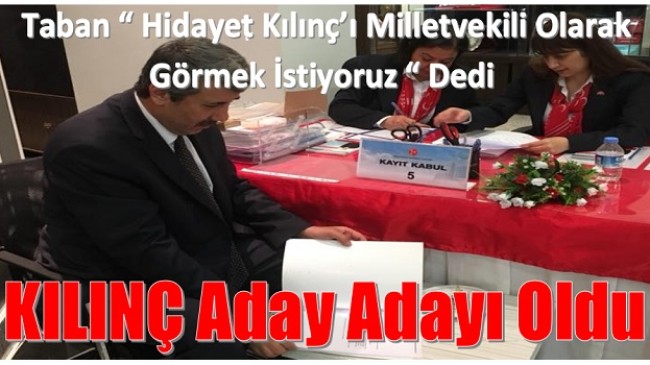 Hidayet Kılıç Milletvekili Aday Adayı