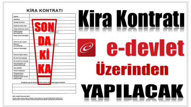 Kira Sözleşmeleri e-devlet Üzerinden Yapılacak