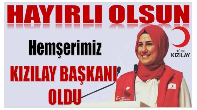 Hemşerimiz YILMAZ , KIZILAY BAŞKANI OLDU