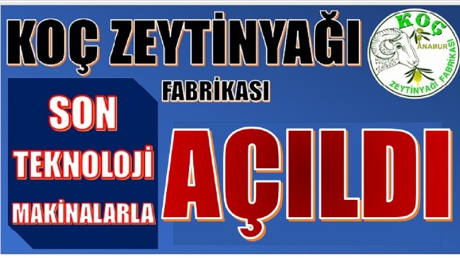 ANAMUR’DA KOÇ ZEYTİNYAĞI FABRİKASI AÇILDI