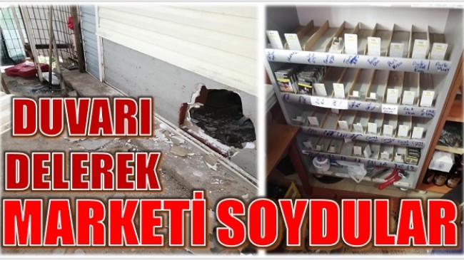 ANAMUR’DA,DUVARI DELİP MARKETİ SOYDULAR