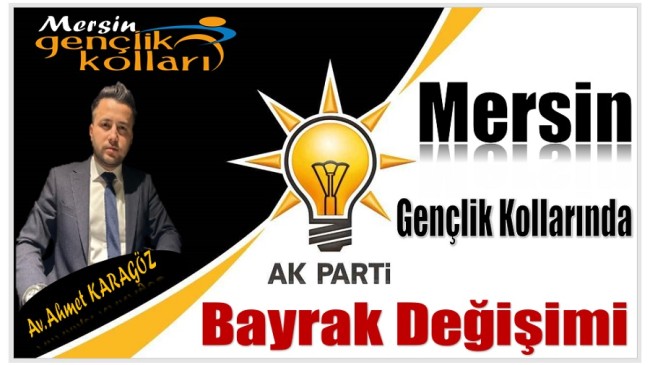 AK PARTİ Mersin Gençlik Kollarında Bayrak Değişimi