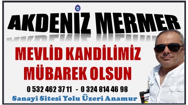 AKDENİZ MERMER’DEN MEVLİD KANDİLİ MESAJI