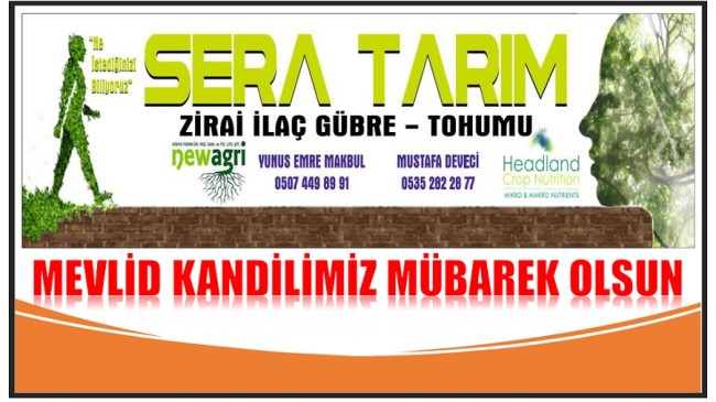 SERA TARIM’DAN MEVLİD KANDİLİ MESAJI