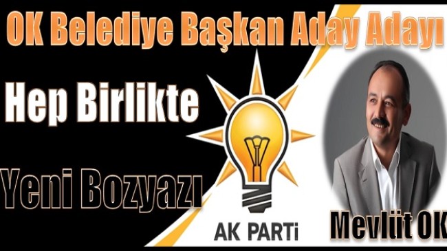 OK, Aday Adaylığını Açıkladı