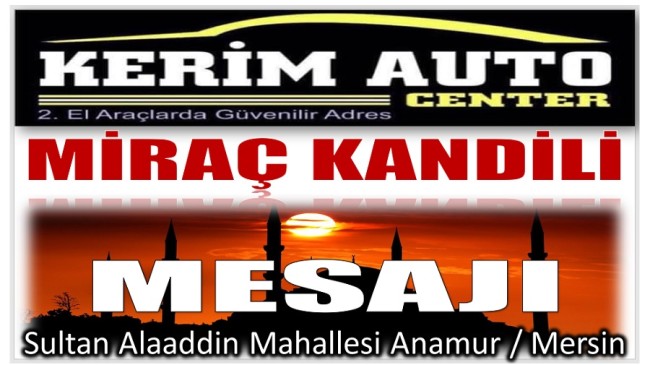 KERİM AUTO CENTER ‘den MİRAÇ KANDİLİ  Mesajı