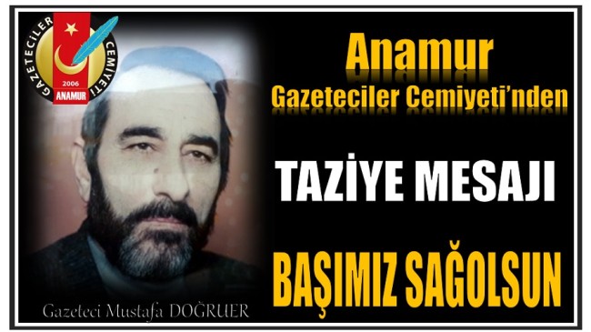 Anamur Gazeteciler Cemiyeti’nden Taziye Mesajı