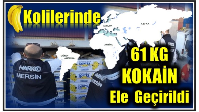 MUZ KOLİLERİ ARASINDA 60 Kilo 950 Gram KOKAİN ELE GEÇİRİLDİ