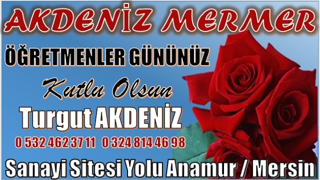 AKDENİZ MERMER;ÖĞRETMENLER GÜNÜ MESAJI