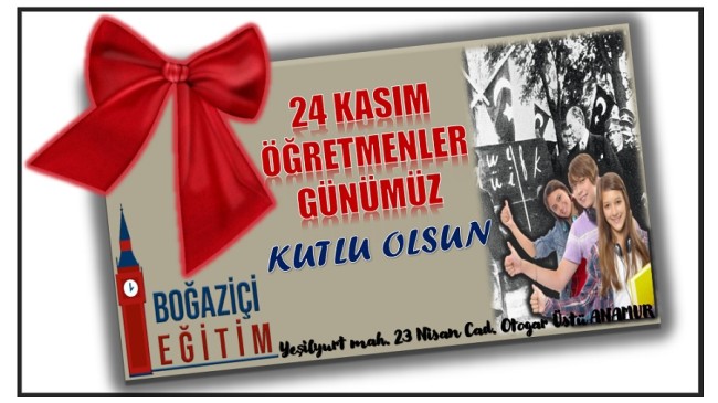 BOĞAZİÇİ EĞİTİM’DEN ÖĞRETMENLER GÜNÜ MESAJI