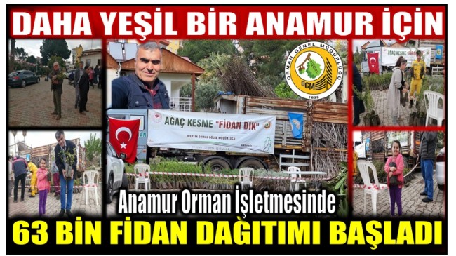 Anamur Orman İşletmesinden Vatandaşlara , Gelir Getirici Fidan Dağıtımı