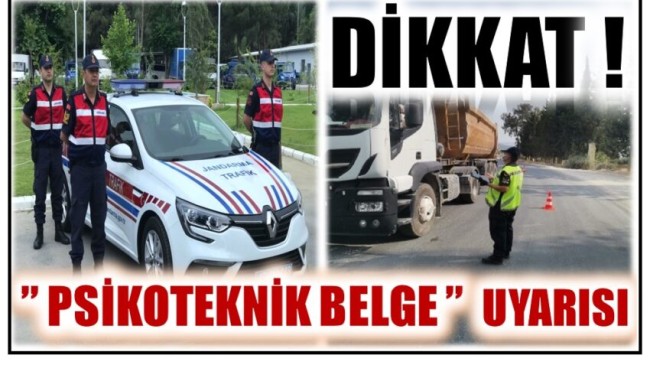 DİKKAT ! JANDARMADAN ” PSİKOTEKNİK BELGE ” UYARISI