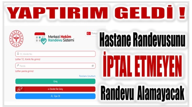 DİKKAT ! HASTANE RANDEVUSU ALIP GİTMEYENLER RANDEVU ALAMAYACAK