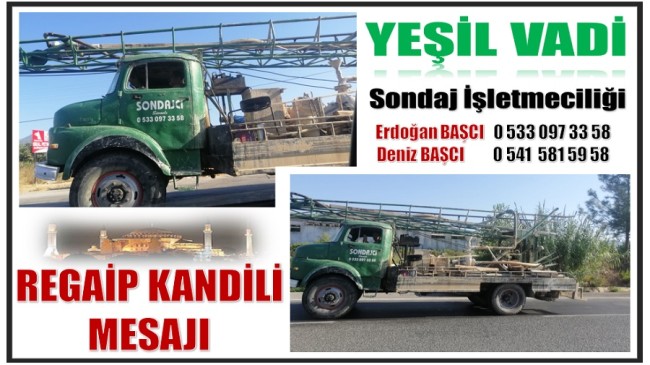 YEŞİL VADİ Sondaj İşletmesinden Regaip Kandili Mesajı￼