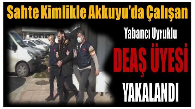 Sahte Kimlikle Akkuyu’da Çalışan DEAŞ Üyesi Yakalandı