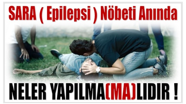 SARA Nöbeti Anında Neler Yapılmalı / Neler Yapılmamalı