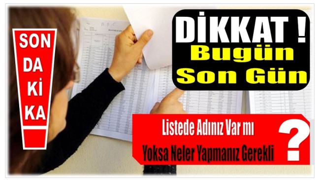 Seçmen Listelerine İtiraz için Son Gün Bugün