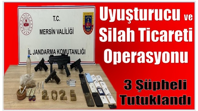 Jandarmadan Uyuşturucu ve Silah Ticareti Operasyonu