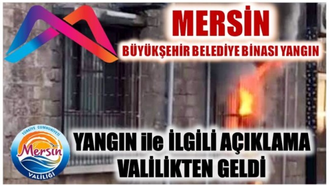 TAŞ BİNA YANGINI İLE İLGİLİ VALİLİK AÇIKLAMASI