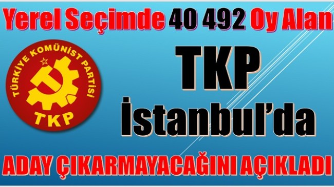 40.492 Oy Almıştı , Adayını İMAMOĞLU Lehine Çektiğini Açıkladı