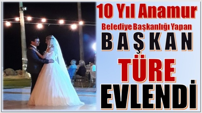 Eski Başkan Mehmet TÜRE Evlendi