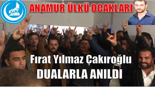 Ülkücü Şehit Çakıroğlu Anamur’da Dualarla Anıldı