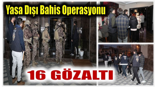 MERSİN POLİSİNDEN YASA DIŞI BAHİS OPERASYONU