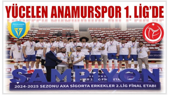 YÜCELEN ANAMURSPOR 1. Lige Yükseldi