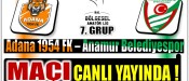 Adana 1954 FK – Anamur Belediyespor Maçı Canlı Yayında