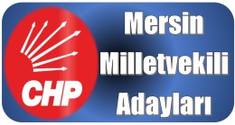 CHP Mersin Milletvekili Adayları