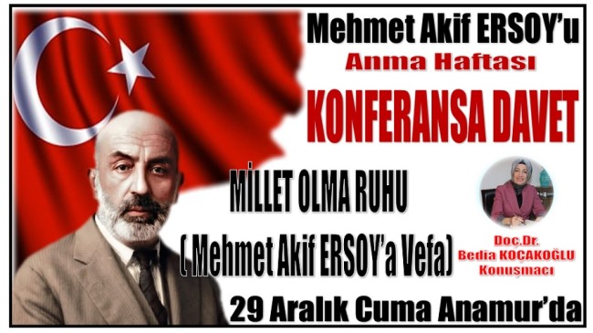 Mehmet Akif ERSOY’un Ölümünün 87. Yılı Anma Programı ve Konferansa Davet