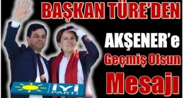 Önceki Dönem Anamur Belediye Başkanı TÜRE’den AKŞENER’e Geçmiş Olsun Mesajı !